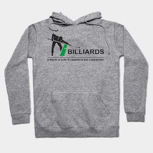 In billiards, as in life, it's important to have a good position. Hoodie